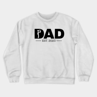 New Dad 2023 Crewneck Sweatshirt